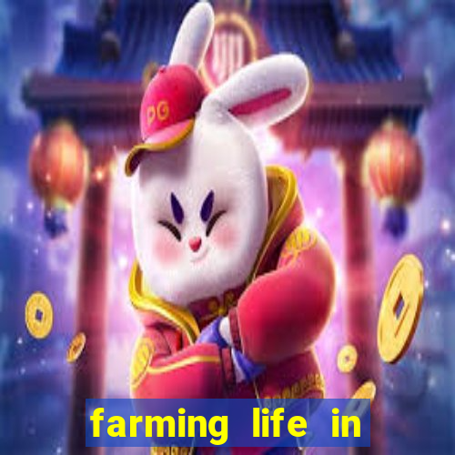 farming life in another world dublado